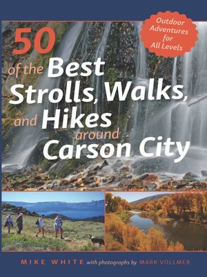 cover image of 50 of the Best Strolls, Walks, and Hikes Around Carson City